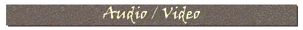 Audio / Video