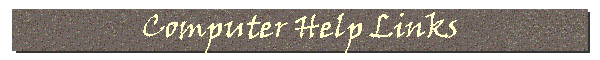 Computer Help Links