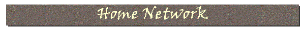Home Network