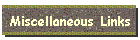 Miscellaneous Links
